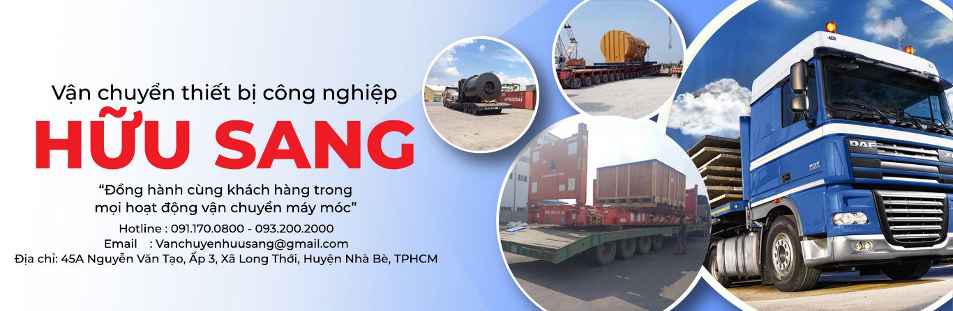 Công Vận chuyển máy móc thiết bị uy tín TPHCM - Vận chuyển Hữu Sang